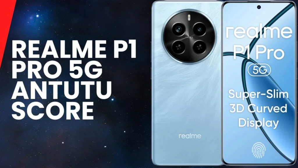 Realme P1 Pro 5G AnTuTu Score